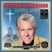 Porter Wagoner - Gospel 2006